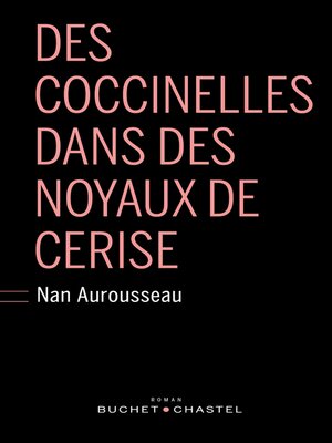 cover image of Des coccinelles dans des noyaux de cerise